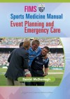 FIMS Sports Medicine Manual - David McDonagh, David O'Sullivan McDonagh Md, Prof. Lyle J. Micheli Md, Fabio Pigozzi Md, Katharina Grimm Md, Charles F. Butler Md, Richard Budgett MD, Costas Parisis MD