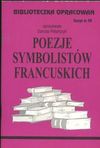 Biblioteczka opracowań Poezje symbolistów francuskich - Danuta Polańczyk