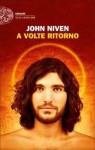 A volte ritorno - John Niven, Marco Rossari, Riccardo Falcinelli