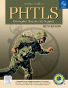 PHTLS: Prehospital Trauma Life Support [With DVD] - C.V. Mosby Publishing Company