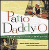 Patio Daddy-O - Gideon Bosker, Karen Brooks, Reed Darmon