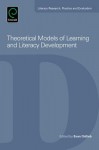 Theoretical Models of Learning and Literacy Development - Evan Ortlieb