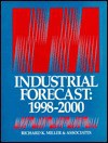 Industrial Forecast 1998-2000 - Richard K. Miller, Terri C. Walker, Richard Kendall Miller