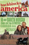 Backblocks America: Jo and Gareth Morgan Take on the States, Canada and Mexico - Gareth Morgan