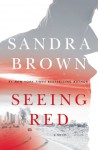 Seeing Red - Sandra Brown