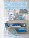 Tilda's Studio: Over 50 Fresh Projects for You, Your Home and Loved Ones - Tone Finnanger