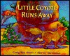 Little Coyote Runs Away - Craig Kee Strete