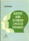 Radzenie sobie ze stresem a poczucie tożsamości - Jan Borkowski