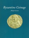 Byzantine Coinage (Dumbarton Oaks Byzantine Collection Publications) - Philip Grierson