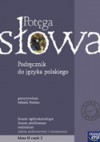 Potęga słowa : podręcznik do języka polskiego : liceum ogólnokształcące, liceum profilowane, technikum : zakres podstawowy i rozszerzony : klasa 2. Cz. 2, Pozytywizm, Młoda Polska - Mariusz Pawłowski, Daniel Zych