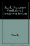 Stanki Frezernye Vertikal'Nye S Krestovym Stolom - Edited By