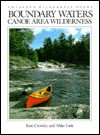 Boundary Waters Canoe Area Wilderness - Kate Crowley, Mike Link