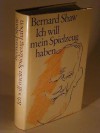 Ich will mein Spielzeug haben - George Bernard Shaw, Alan Dent