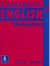 Exploring English 6: Workbook - Tim Harris, Allan Rowe