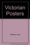 Victorian Posters - Larry Freeman