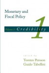 Monetary and Fiscal Policy: Credibility - Torsten Persson, Guido Tabellini