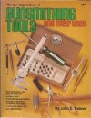 The Gun Digest Book of Gunsmithing Tools ...and Their Uses - John E. Traister