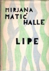 Lipe - Mirjana Matić-Halle