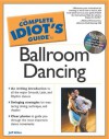 Complete Idiot's Guide to Ballroom Dancing (THE COMPLETE IDIOT'S GUIDE) - Jeffrey Allen