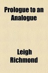 Prologue to an Analogue - Leigh Richmond