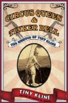 Circus Queen and Tinker Bell: The Memoir of Tiny Kline - Tiny Kline