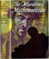 The Murdered Mathematician - Harry Stephen Keeler