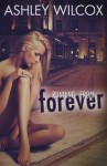 Running From Forever (The Forever Series) - Ashley Wilcox, Wise Owl Editing, Erin Roth