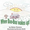 When Boo Boo Wakes Up! - Sister Flowers, Brenda Smith