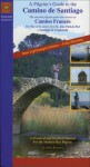 A Pilgrim's Guide to the Camino de Santiago: The Way of St. James - John Brierley