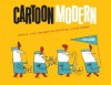 Cartoon Modern: Style and Design in Fifties Animation - Amid Amidi