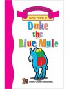 Duke The Blue Mule (Long U) Easy Reader - Patty Carratello