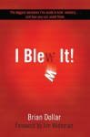 I Blew It!: The biggest mistakes I've made in kids's ministry... and how you can avoid them - Brian Dollar, Jim Wideman