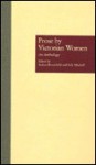 Prose by Victorian Women: An Anthology - Andr Broomfield, Sally Mitchell