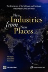 New Industries From New Places: The Emergence Of The Software And Hardware Industries In China And India - Neil F. Gregory