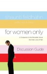 For Women Only Discussion Guide: A Companion to the Bestseller about the Inner Lives of Men - Shaunti Feldhahn, Lisa A. Rice