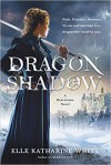 Dragonshadow - Elle Katharine White