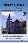 Somewhere to Call Home - Kerry Allyne