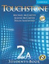 Touchstone 2A: Student's Book [With Audio CD/CDROM] - Michael J. McCarthy, Jeanne McCarten, Helen Sandiford