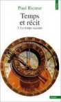 Temps et récit, tome 3 - Paul Ricoeur