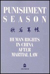 Punishment Season: Human Rights in China After Martial Law - Asia Watch