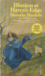 Illusion at Haven's Edge - Dorothy Daniels