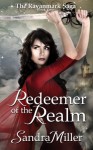 Redeemer of the Realm: Book Two in the Ravanmark Saga (Volume 2) - Sandra Miller