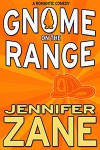 Gnome on the Range - Jennifer Zane