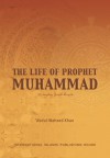 The Life of Prophet Muhammad - 'Abdul Waheed Khan