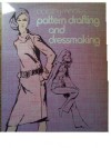 Dorothy Moore's Pattern Drafting and Dressmaking - Dorothy Moore, Illustrated