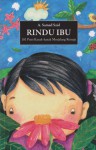 Rindu Ibu: 101 Puisi Kanak-Kanak Menjelang Remaja - A. Samad Said