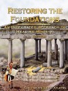 Restoring the Foundations: An Integrated Approach to Healing Ministry - Chester D. Kylstra, Betsy Kylstra