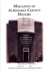 Magazine of Albemarle County History, Vol. 70, 2012 - Emma Earnst, Joanne L. Yeck, Steven G. Meeks