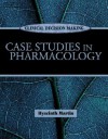 Clinical Decision Making: Case Studies in Pharmacology - Hyacinth C. Martin