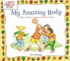 My Amazing Body: A First Look at Health and Fitness - Pat Thomas, Lesley Harker